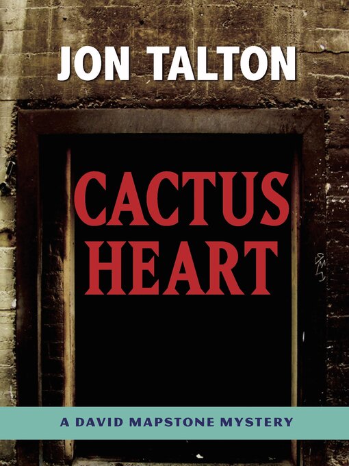 Title details for Cactus Heart by Jon Talton - Wait list